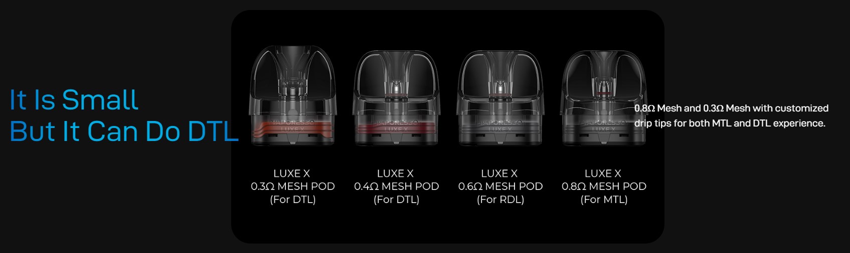 Luxe X Pod types