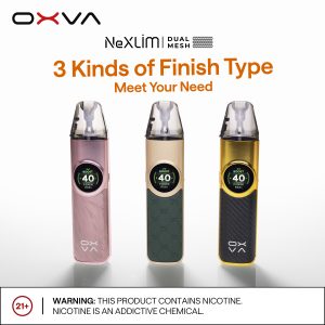 3 Kinds of Finish Type OXVA Nexlim